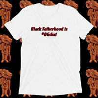Black Fatherhood t-shirt